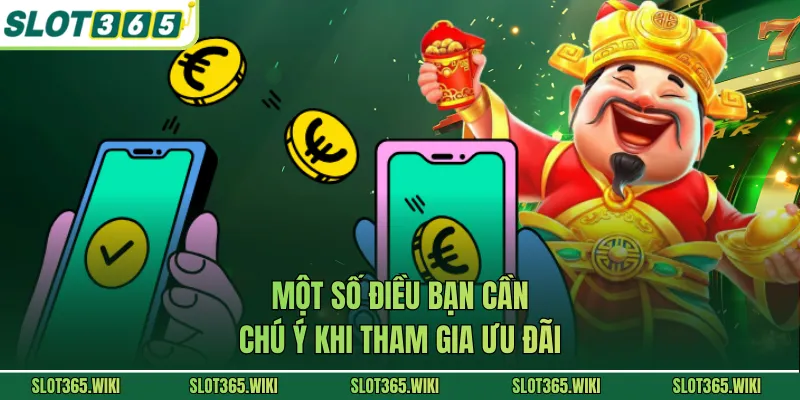 Một số điều bạn cần chú ý khi tham gia ưu đãi